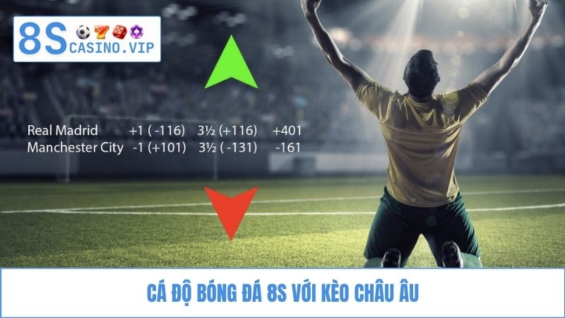 cá cược bóng đá 8S kèo Châu Âu
