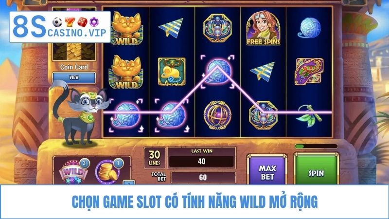 cách quay hũ dễ trúng Chọn game slot có tính năng wild