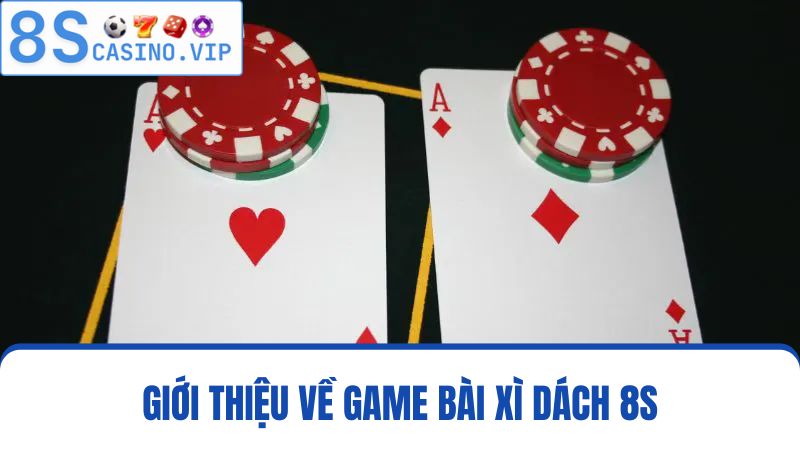 Xì Dách 8S