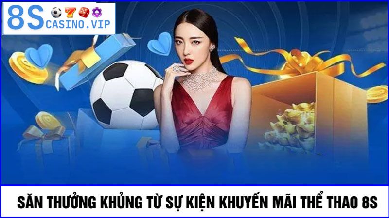khuyến mãi 8S thể thao