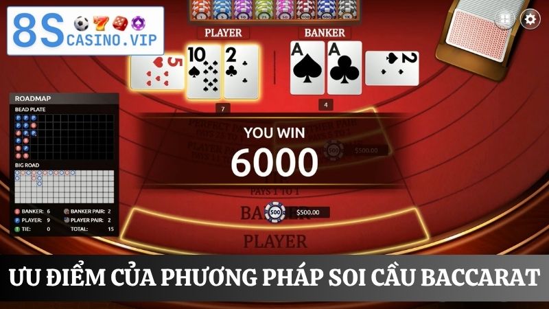 ưu điểm soi cầu baccarat