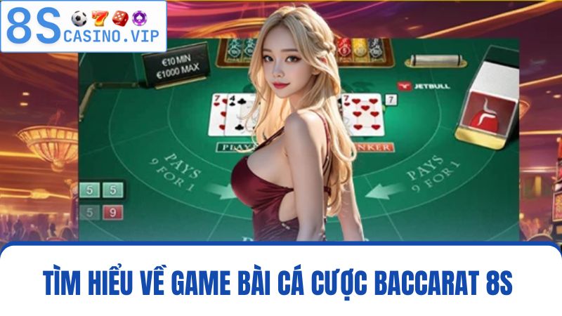 Baccarat 8S